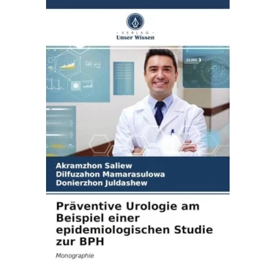 Abbildung von Präventive Urologie am Beispiel einer epidemiologischen Studie zur BPH: Monographie