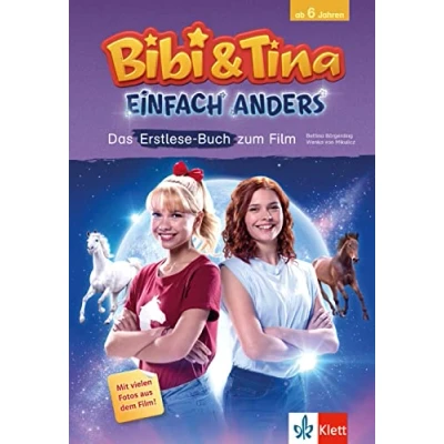 Abbildung von Bibi und Tina Einfach anders: Das Erstlese Buch zum Film, ab 6 Jahren mit vielen Filmfotos
