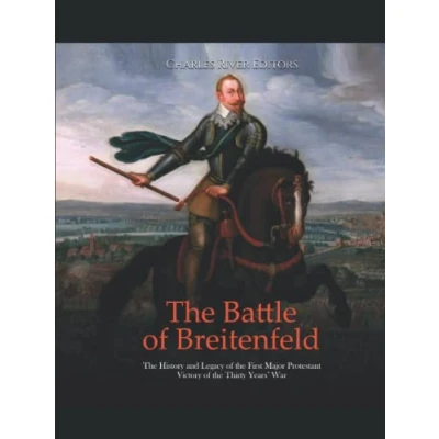 Abbildung von the Battle of Breitenfeld: History and Legacy First Major Protestant Victory Thirty Years’ War