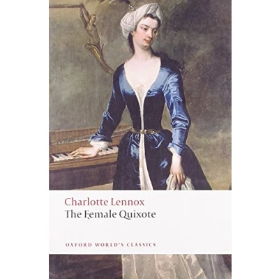 Abbildung von The Female Quixote, Or Adventures Of Arabella (Oxford World’s Classics)