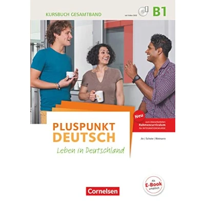 Abbildung von Pluspunkt Deutsch Leben in Deutschland Allgemeine Ausgabe B1: Gesamtband: Kursbuch (2. Ausgabe) Inkl. E Book und PagePlayer App
