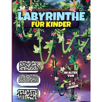 Abbildung von Labyrinthe für Kinder im Alter Von 8 12 Jahren: 60+ Puzzle Aktivitäten