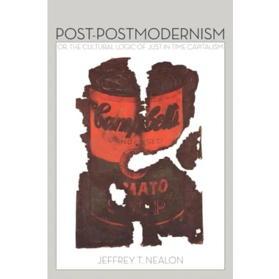 Abbildung von Post Postmodernism: Or, the Cultural Logic of Just In Time Capitalism