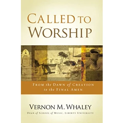 Abbildung von Called to Worship: The Biblical Foundations of Our Response God&#039;s Call