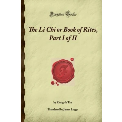 Abbildung von The Li Chi or Book of Rites, Part I II (Forgotten Books)