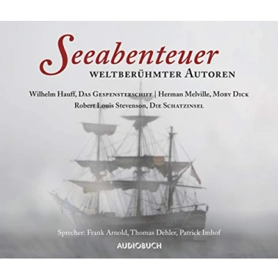 Abbildung von Seeabenteuer weltberühmter Autoren: Das Gespensterschiff, Die Schatzinsel, Moby Dick (Geschichten Autoren)