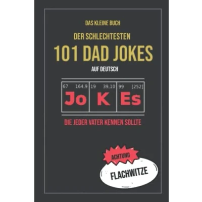 Abbildung von Das kleine Buch der 101 schlechtesten Dad Jokes auf Deutsch: Flachwitze die jeder Vater kennen sollte