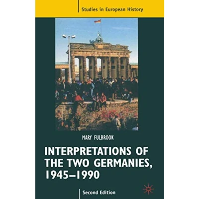 Abbildung von Interpretations of the Two Germanies, 1945 1990 (Studies in European History)
