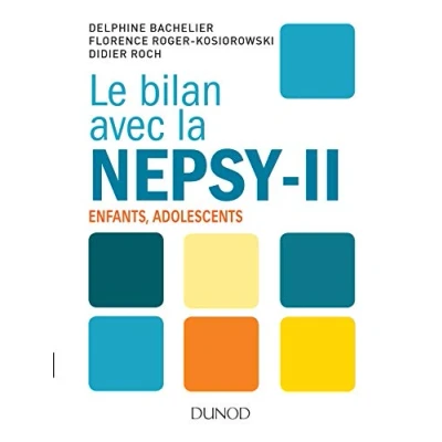 Abbildung von Le bilan avec la Nepsy II Enfants, adolescents: adolescents