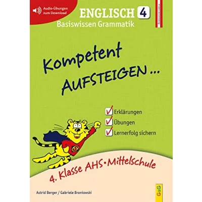 Abbildung von Kompetent Aufsteigen Englisch 4: 4. Klasse AHS/NMS: AHS/NMS. Nach dem österreichischen Lehrplan: mit Hörverständnis CD