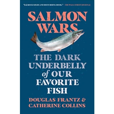 Abbildung von Salmon Wars: The Dark Underbelly of Our Favorite Fish