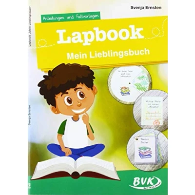 Abbildung von Lapbook Mein Lieblingsbuch: Anleitungen und Faltvorlagen (Lapbooks) Kreativer Sachunterricht ab 1. Klasse (BVK Lapbooks)
