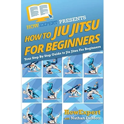Abbildung von How To Jiu Jitsu For Beginners: Your Step By Guide Beginners