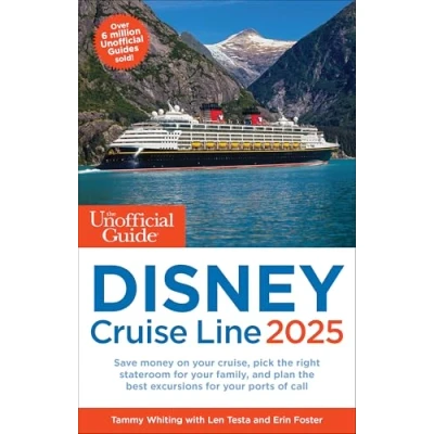 Abbildung von The Unofficial Guide to Disney Cruise Line 2025 (Unofficial Guides)