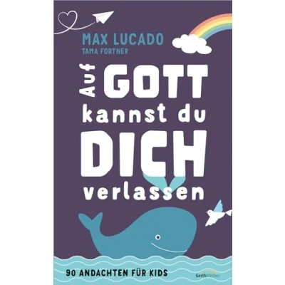 Abbildung von Auf Gott kannst du dich verlassen: 90 Andachten für Kids