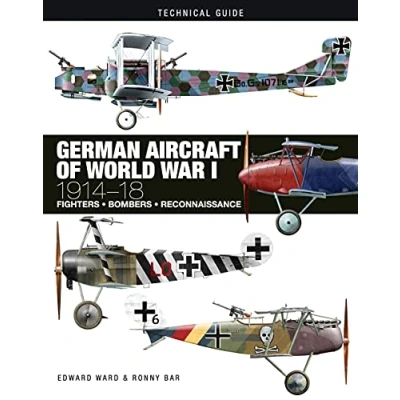 Abbildung von German Aircraft of World War I: 1914 18 (Technical Guides)