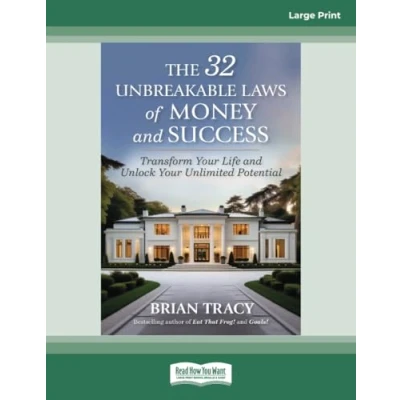 Abbildung von The 32 Unbreakable Laws of Money and Success: Transform Your Life Unlock Unlimited Potential