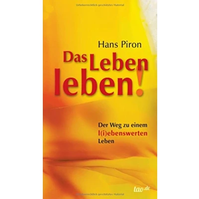 Abbildung von Das Leben leben!: Der WEG zu einem l(i)ebenswerten