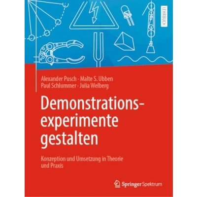 Abbildung von Demonstrationsexperimente gestalten: Konzeption und Umsetzung in Theorie Praxis