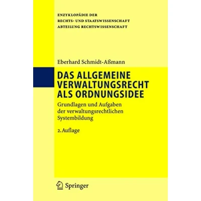 Abbildung von Das allgemeine Verwaltungsrecht als Ordnungsidee: Grundlagen und Aufgaben der verwaltungsrechtlichen Systembildung