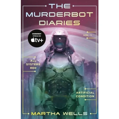 Abbildung von The Murderbot Diaries: All Systems Red, Artificial Condition (Murderbot Diaries, 1)