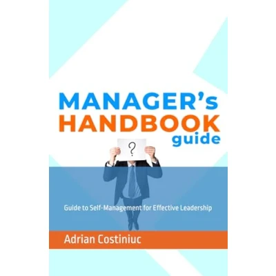 Abbildung von Manager’s handbook guide: Self Management for Effective Leadership