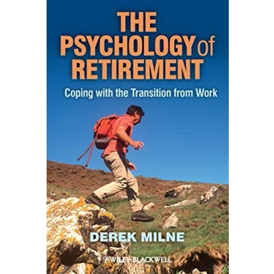 Abbildung von the Psychology of Retirement: Coping with Transition from Work