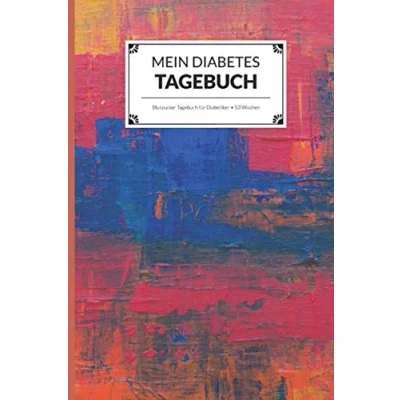 Abbildung von Mein Diabetes Tagebuch: Blutzucker Tagebuch für Diabetiker 53 Wochen DIN A5