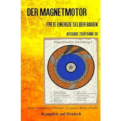 Abbildung von Der Magnetmotor: Freie Energie selber bauen Band 30 Taschenbuch Ausgabe 2018