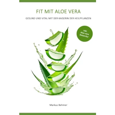 Abbildung von FIT MIT ALOE VERA: GESUND UND VITAL DER KAISERIN HEILPFLANZEN