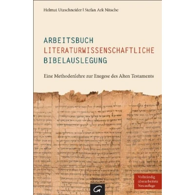 Abbildung von Arbeitsbuch literaturwissenschaftliche Bibelauslegung: Eine Methodenlehre zur Exegese des Alten Testaments