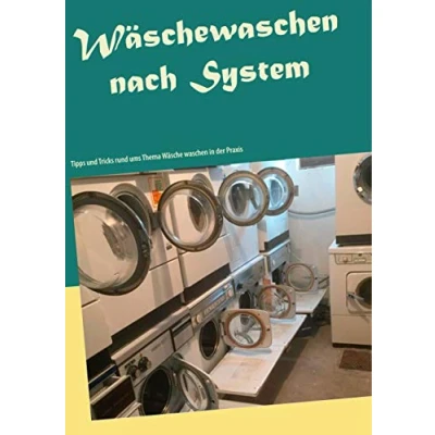 Abbildung von Wäschewaschen nach System: Tipps und Tricks rund ums Thema Wäsche waschen in der Praxis