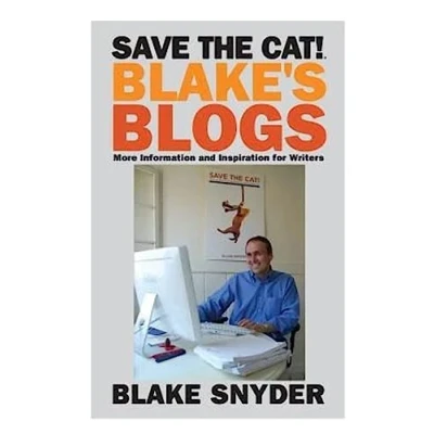 Abbildung von Save the Cat! Blake&#039;s Blogs: More Information and Inspiration for Writers