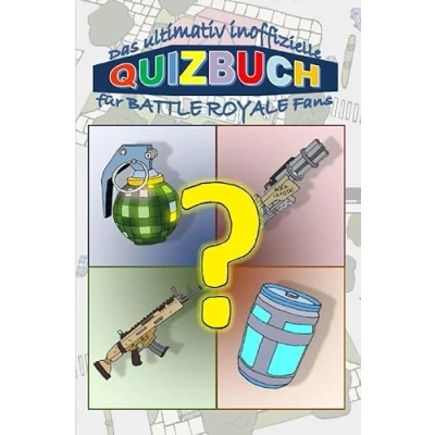Abbildung von Das ultimativ inoffizielle QUIZBUCH für BATTLE ROYALE Fans: Wie gut kennst du ROYALE? Beantworte die Quizfragen und lies deinen Expertengrad an der Skala ab.