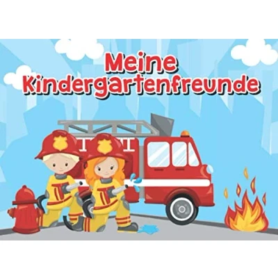 Abbildung von Meine Kindergartenfreunde: Kindergarten Freundebuch Kinder Freundschaftsbuch Feuerwehr Feuerwehrmann