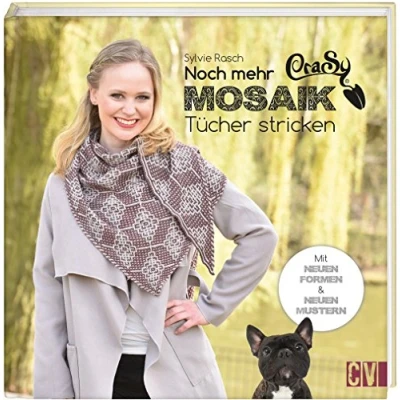Abbildung von Noch mehr CraSy Mosaik Tücher stricken: neue Formen &amp; Muster