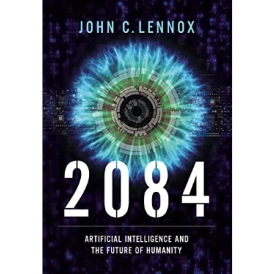 Abbildung von 2084: Artificial Intelligence and the Future of Humanity