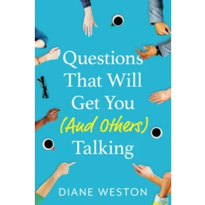 Abbildung von Questions That Will Get You (And Others) Talking (Conversationalist, Band 3)