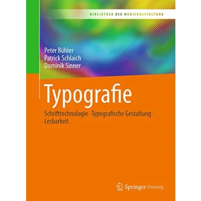 Abbildung von Typografie: Schrifttechnologie Typografische Gestaltung Lesbarkeit (Bibliothek der Mediengestaltung)