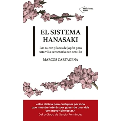 Abbildung von El sistema Hanasaki: Los nueve pilares de Japón para una vida centenaria con sentido