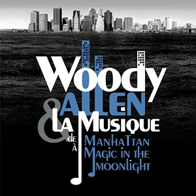 Abbildung von Woody Allen &amp; la Musique de Magic in the Moonlight