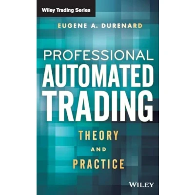 Abbildung von Professional Automated Trading: Theory and Practice (Wiley Trading)