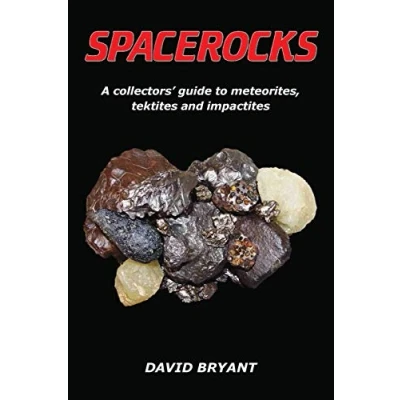 Abbildung von Spacerocks: A Collectors&#039; Guide to Meteorites, Tektites and Impactites