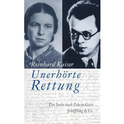 Abbildung von Unerhörte Rettung. Die Suche nach Edwin Geist