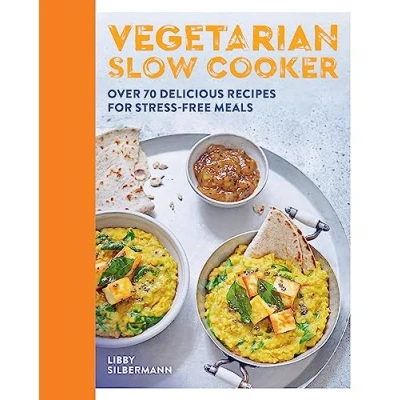 Abbildung von Vegetarian Slow Cooker: Over 70 delicious recipes for stress free meals