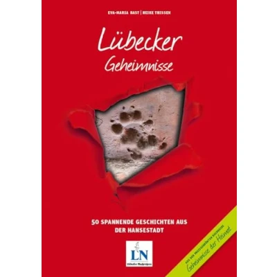 Abbildung von Lübecker Geheimnisse: 50 Spannende Geschichten aus der Hansestadt (Geheimnisse Heimat: Geschichten)