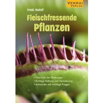 Abbildung von Fleischfressende Pflanzen: Übersicht der Gattungen Richtige Haltung und Vermehrung Antworten auf wichtige Fragen
