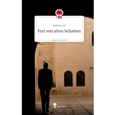 Abbildung von Frei von alten Schatten. Life is a Story story.one