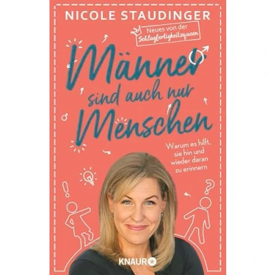 Abbildung von Männer sind auch nur Menschen: Warum es hilft, sie hin und wieder daran zu erinnern