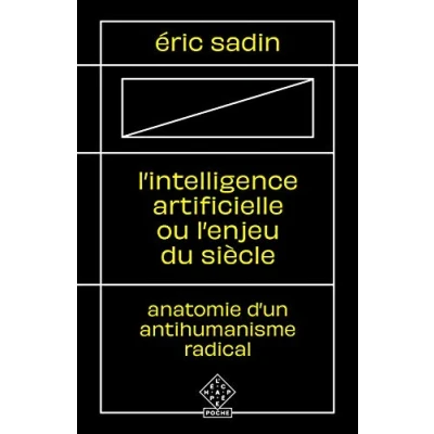 Abbildung von L’ Intelligence artificielle ou l’Enjeu du siècle: Anatomie d’un antihumanisme radical